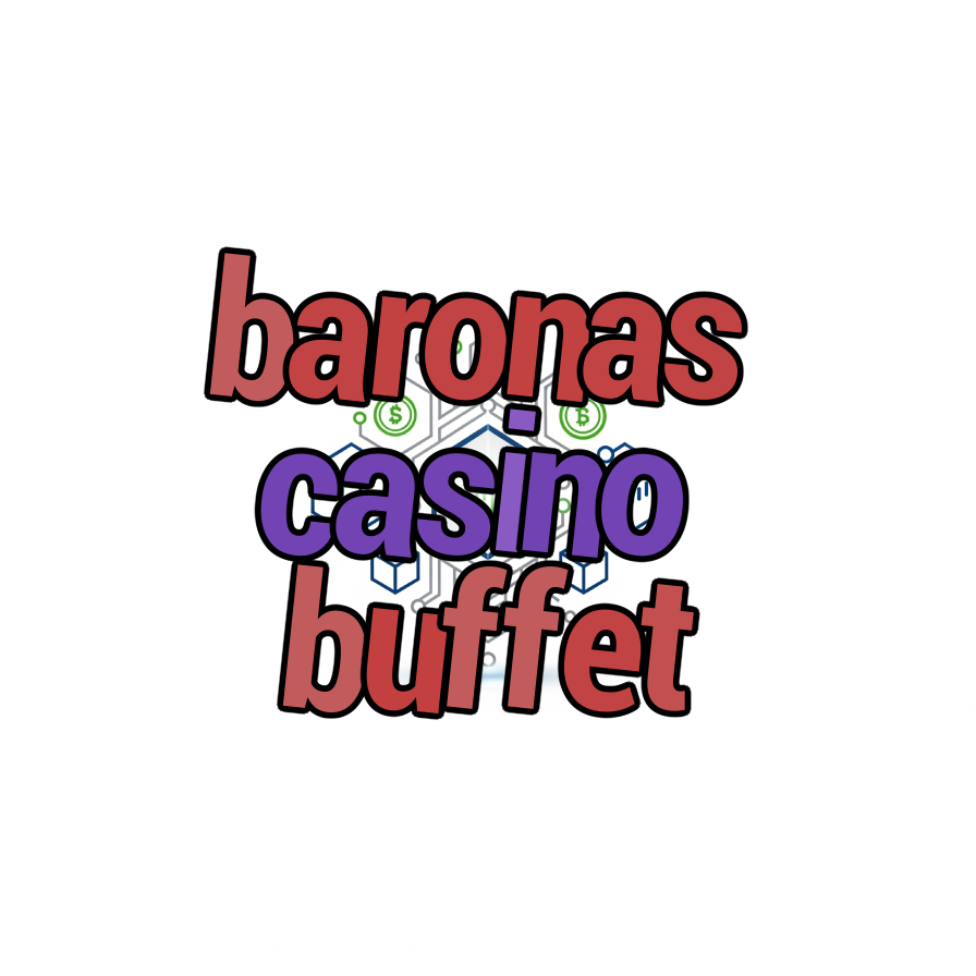 baronas casino buffet